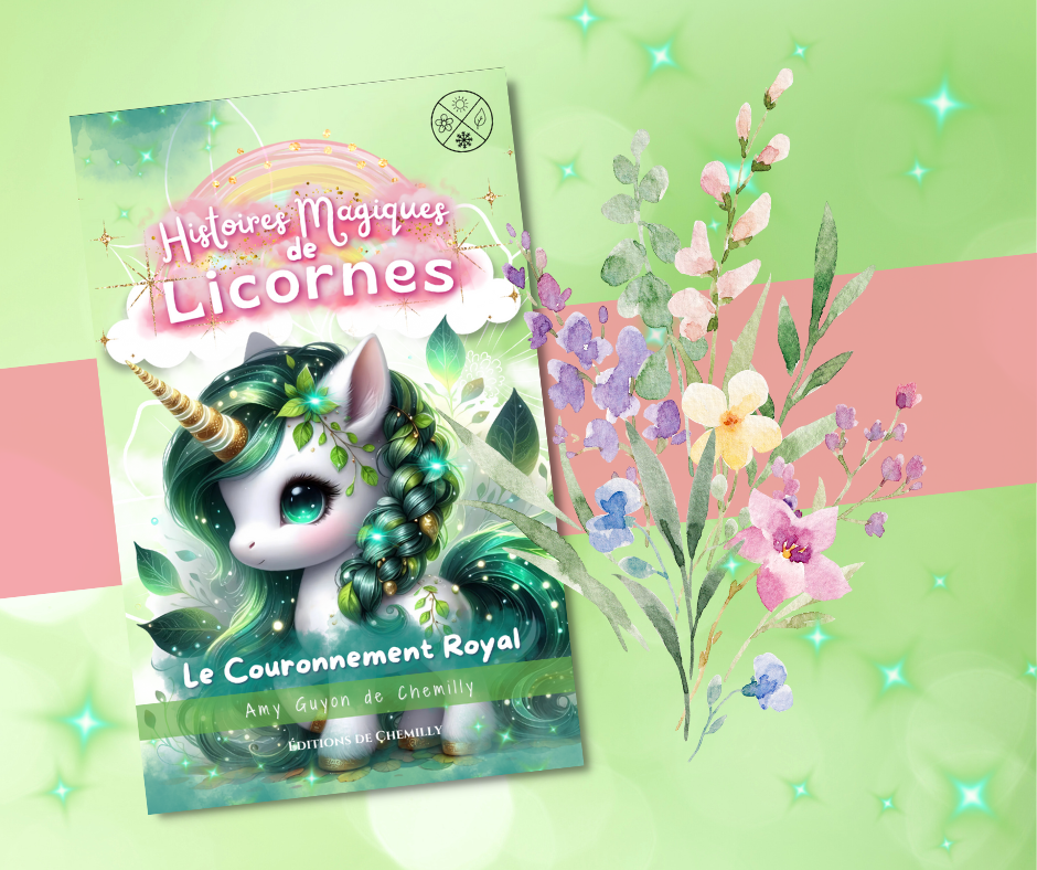 Histoires Magiques de Licornes : Le Couronnement Royal