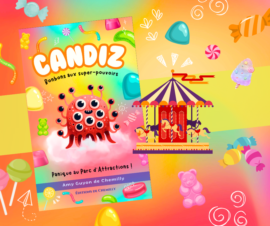 Candiz Bonbons aux Super-Pouvoirs : Panique au Parc d'Attractions