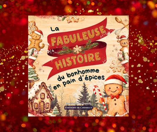 La Fabuleuse Histoire du Bonhomme en Pain d'Épices