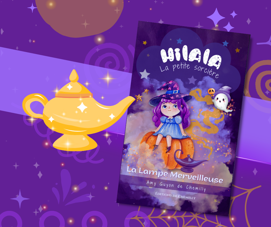 Hilala La Petite Sorcière : La Lampe Merveilleuse