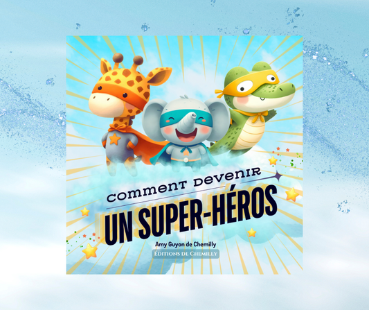 Comment Devenir un Super-Héros